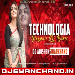 Technologia NAGPURI STYLE DJ REMIX EDM CIRCUIT MIX - Dj Abishek Jharkhand